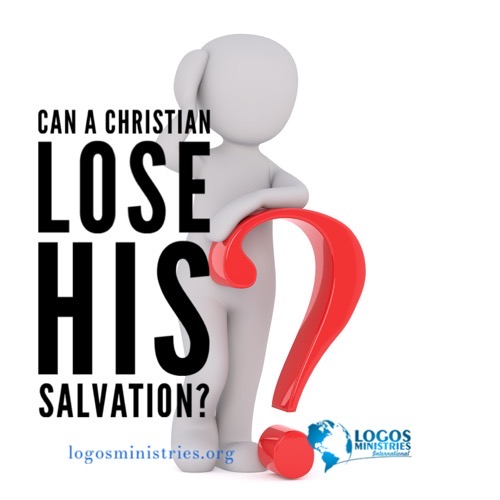 Can a Christian lose his salvation?